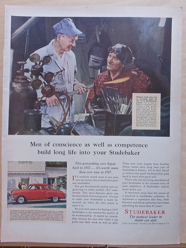 1947 magazine ad for Studebaker - Men of conscience, competence build Studebaker