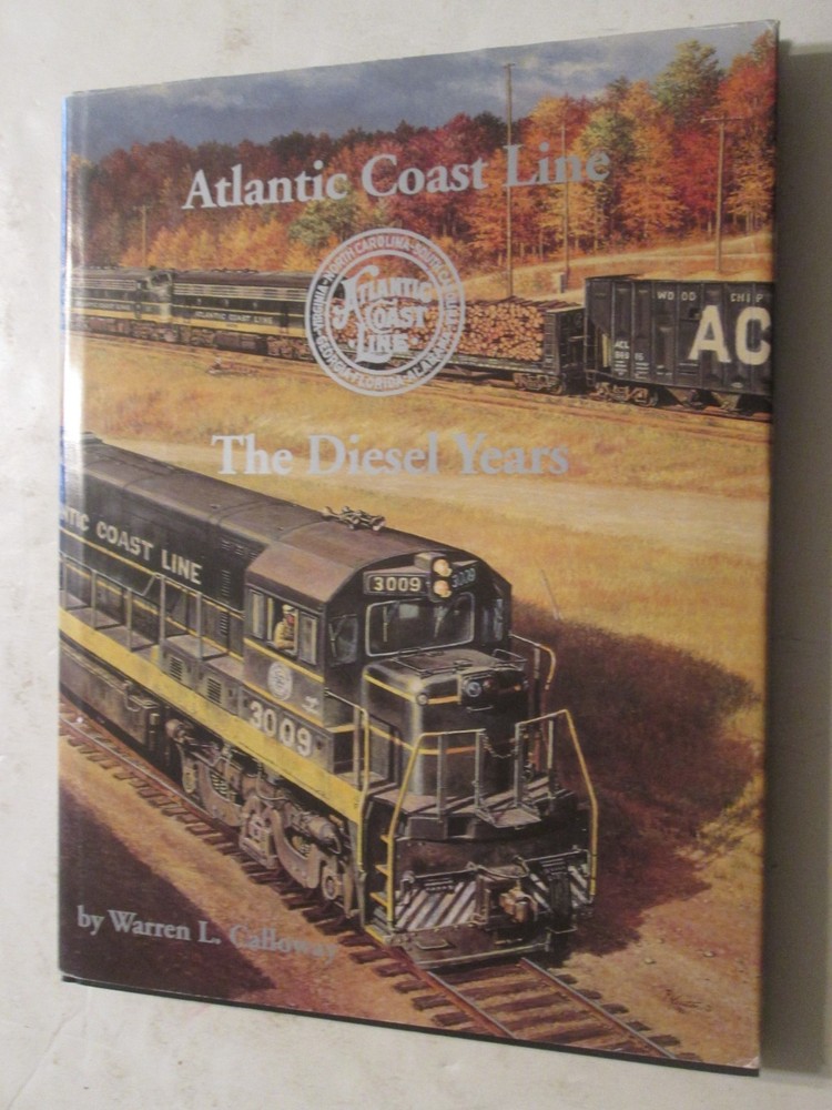 Atlantic Coast Line - The Diesel Years