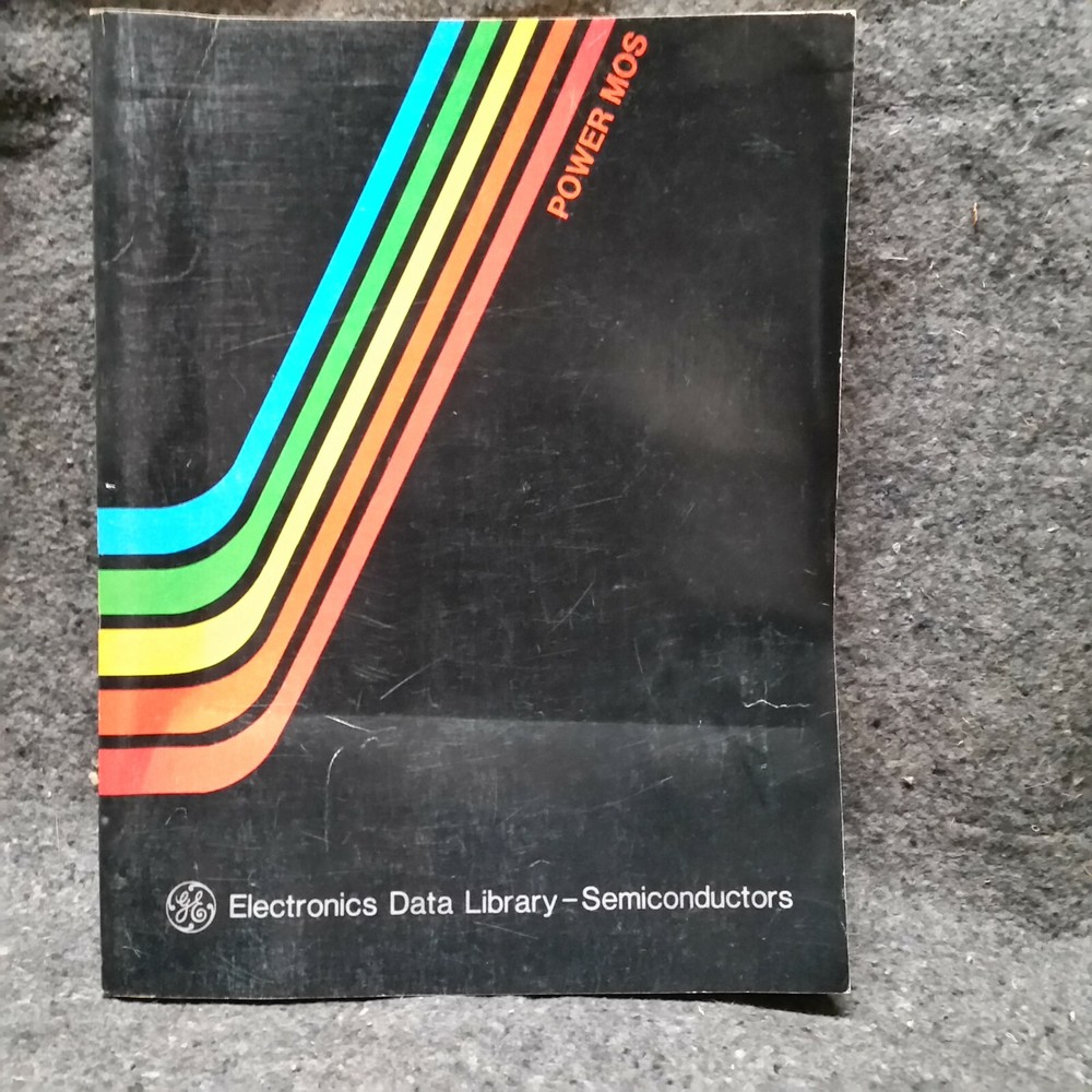 Electronics Manual Catalog GE Power MOS Databook 1984