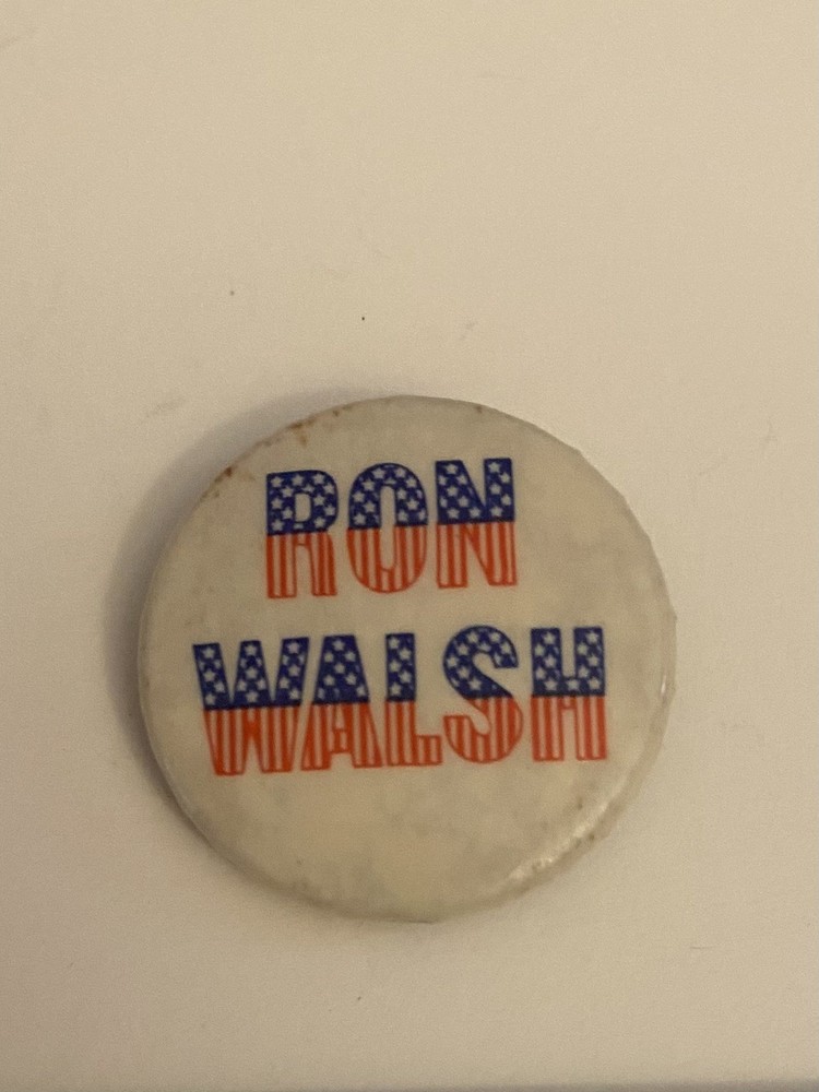 Ron Walsh Pin Back Button P92