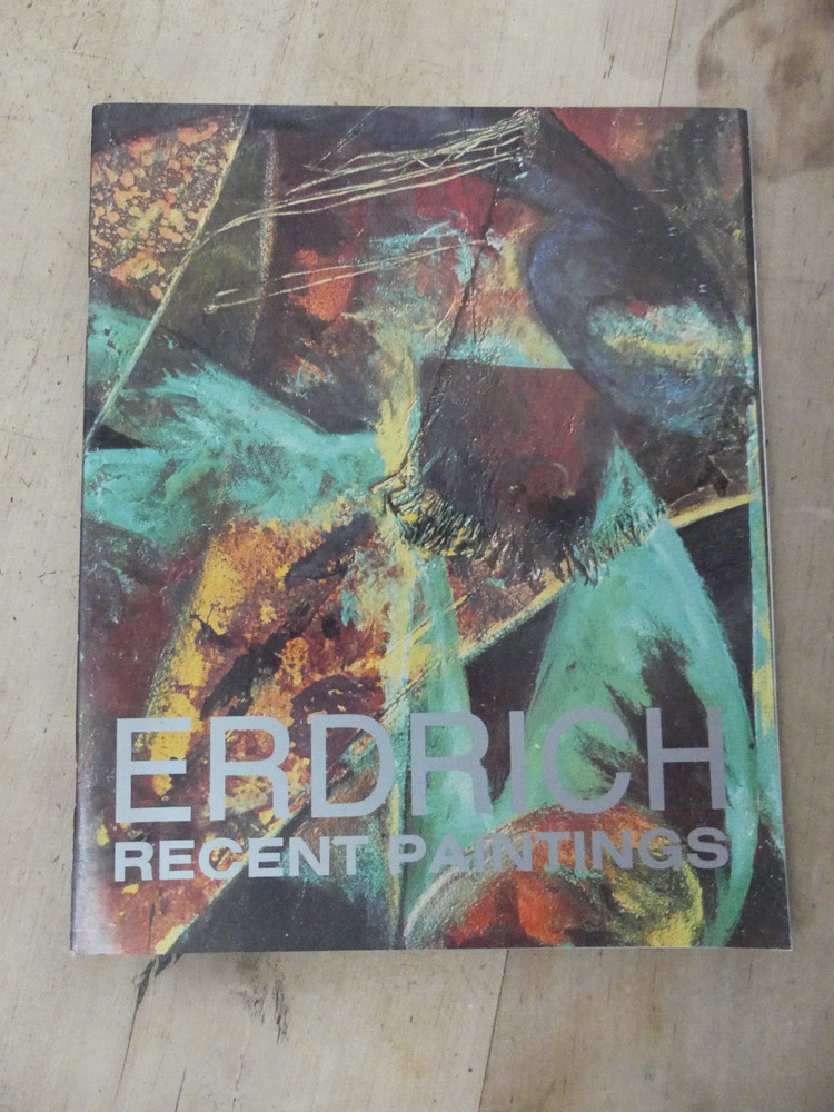 Erdrich Recent Paintings, Gallery Exhibit Catalog, 1992-4
