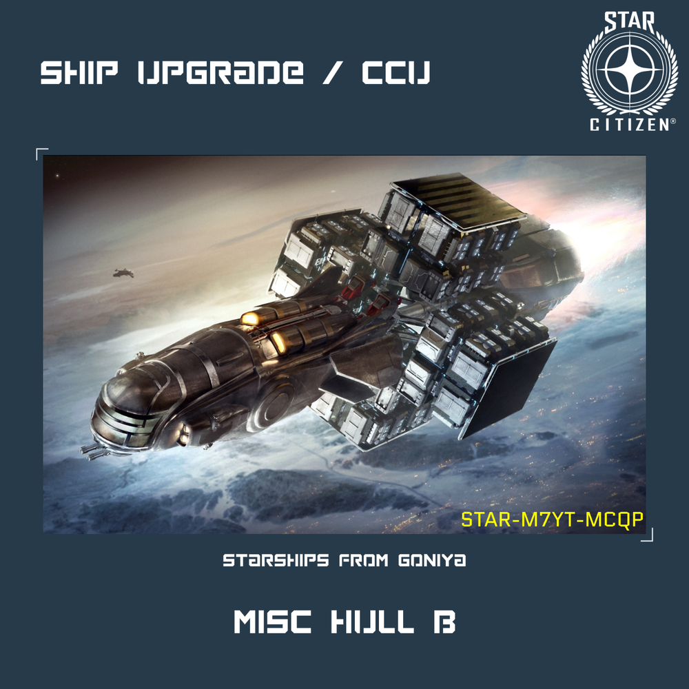 STAR CITIZEN - MISC HULL B UPGRADE - (CCU)