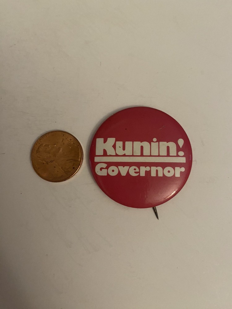 Kunin! Governor Political Pin Back Button P34