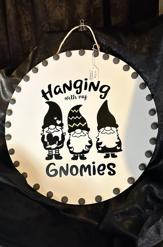 “Hanging With My gnomies “ Lighted Wall Plaque