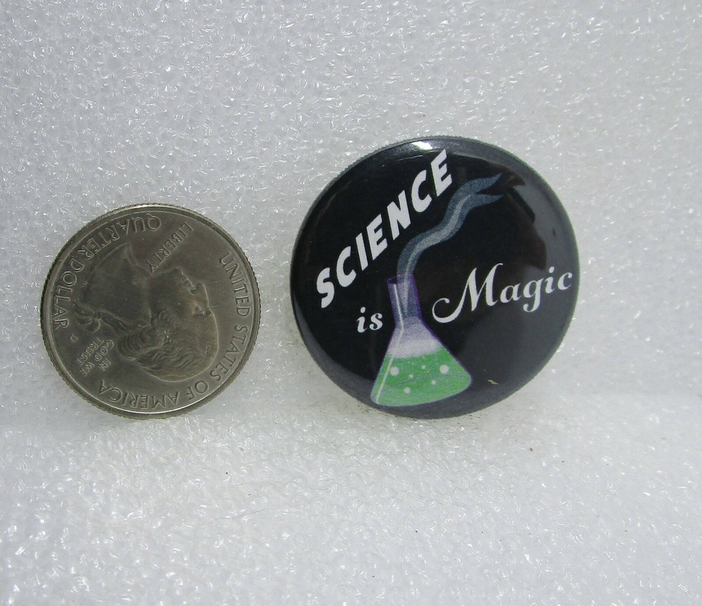 Science Is Magic Button Pin
