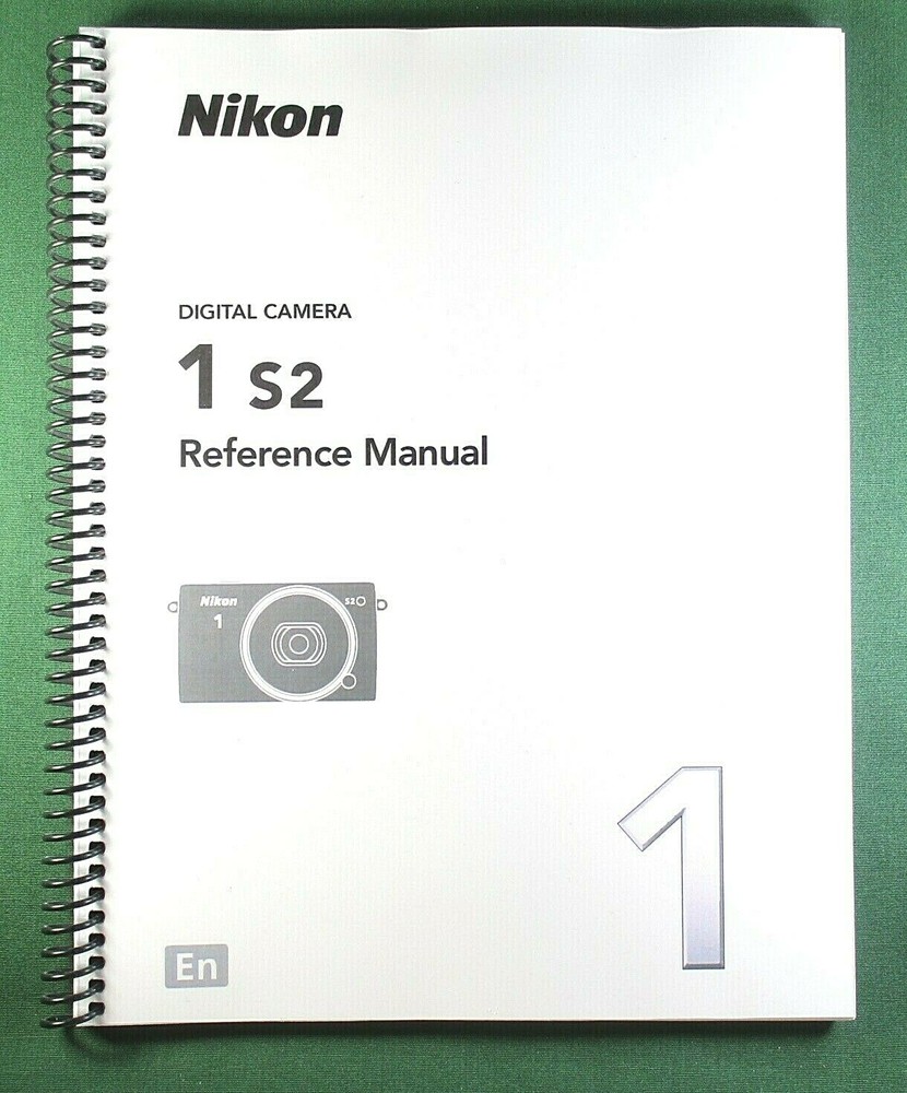 Nikon 1 S2 User's Manual: 124 Pages & Protective Covers