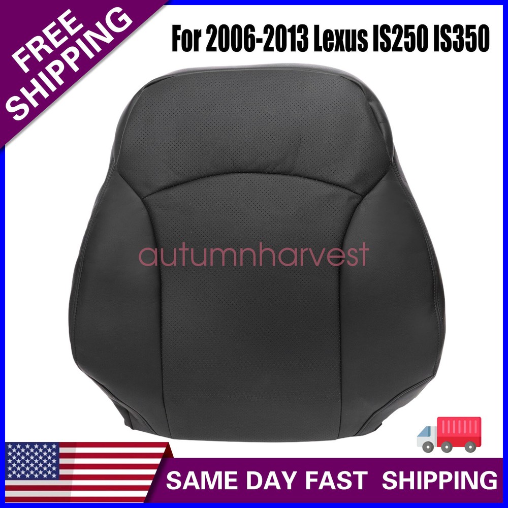2006-2013 Fits Lexus IS250 IS350 Driver Lean Back Replacement Seat Cover Black
