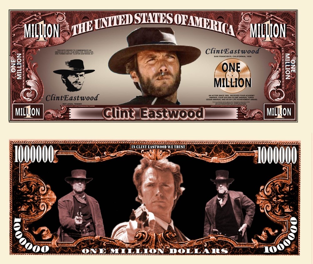 OUR CLINT EASTWOOD NOVELTY NOTE  (2 Bills)