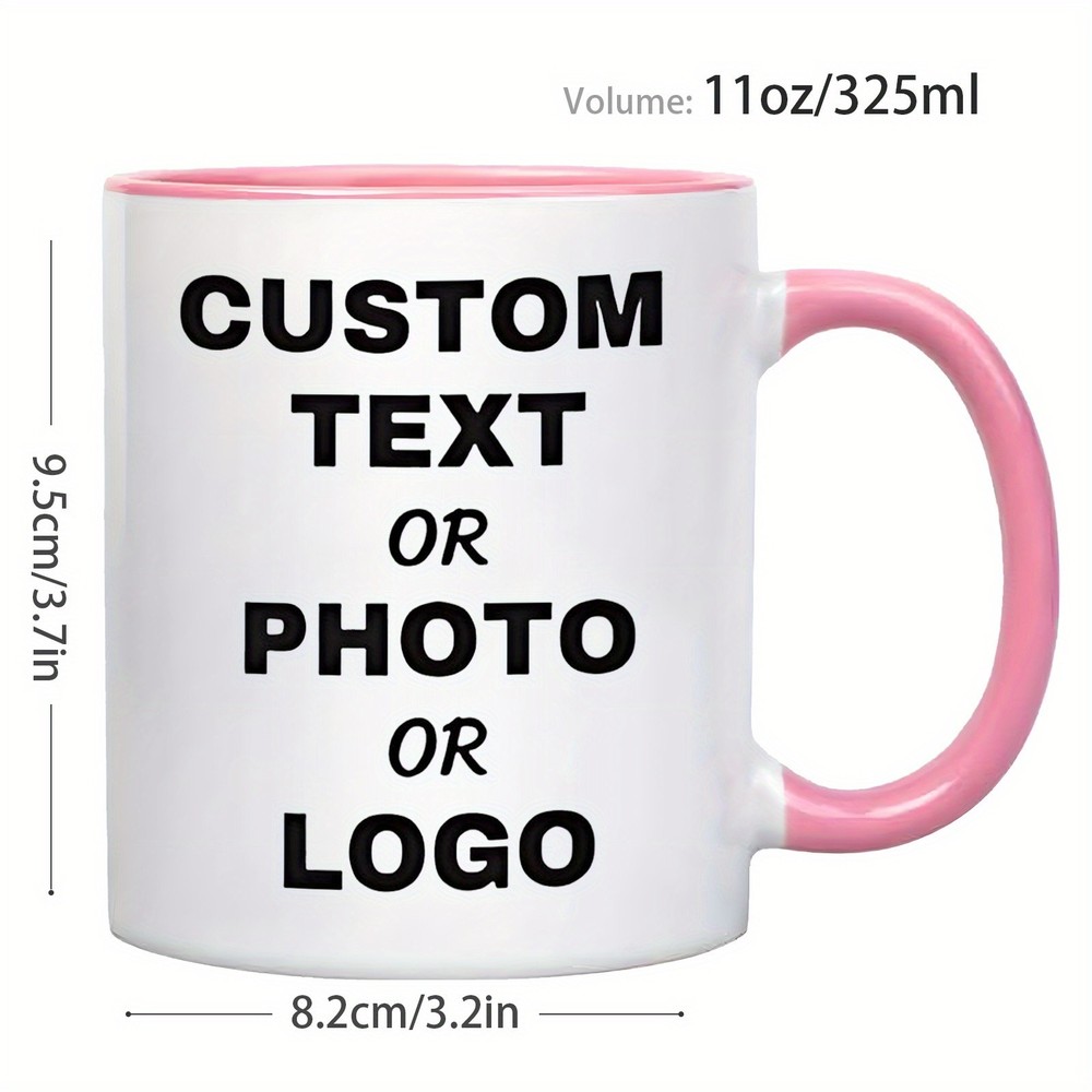 Custom Mug, 1pc, 11oz, Custom Text Photo Ceramic Coffee Mug/Tea Cup Printed ↗