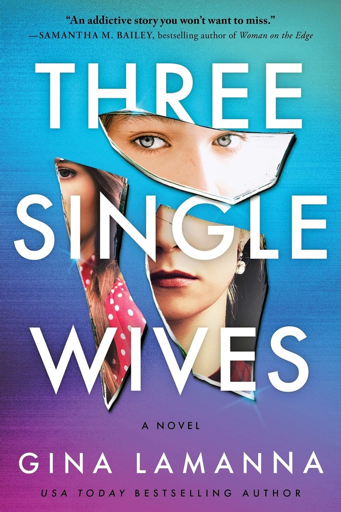 Three Single Wives: A Novel