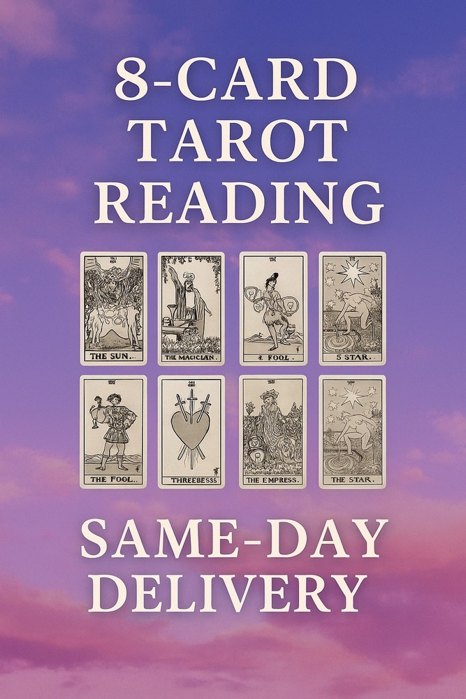 8Card Pull Tarot Reading Will Be Delivered Within 1Hour /24hr Same Day Delivery!
