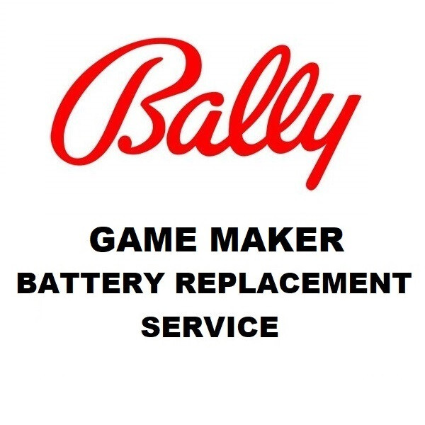 Bally GAME MAKER Battery Replacement Service