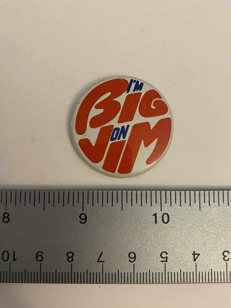 I’m Big On Jim Thompson Illinois Pin Back Button P33