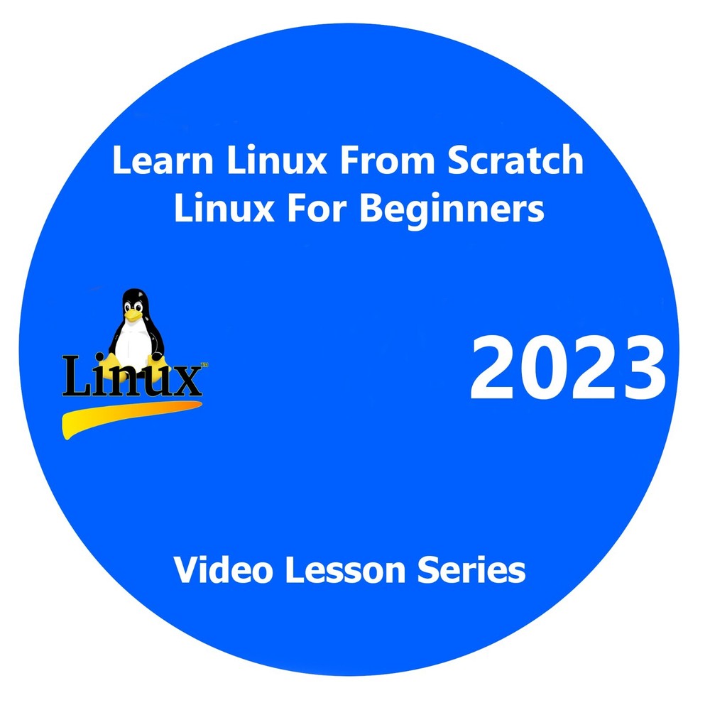 Learn Linux From Scratch Linux For Beginners Video Tutorials 2023 Version DVD