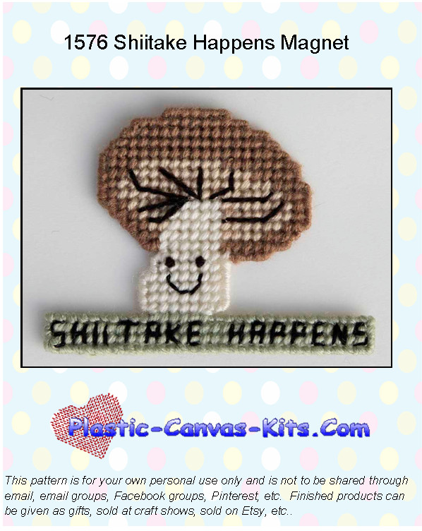 Shiitake Happens Magnet-Mushroom-Plastic Canvas Pattern or Kit
