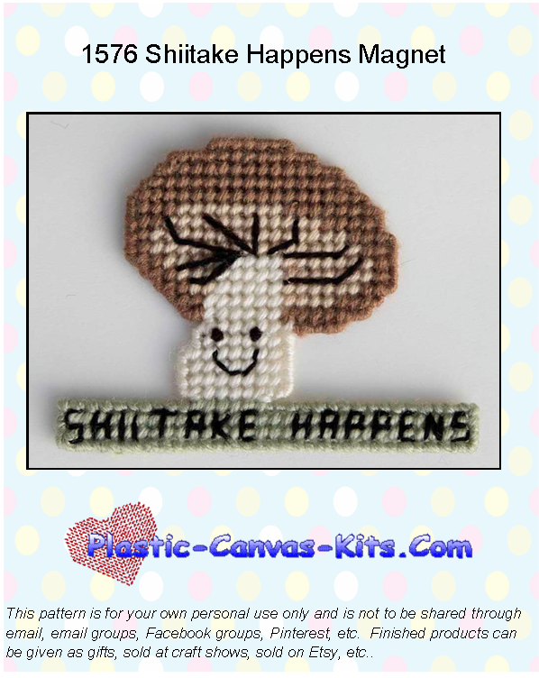 Shiitake Happens Magnet-Mushroom-Plastic Canvas Pattern or Kit