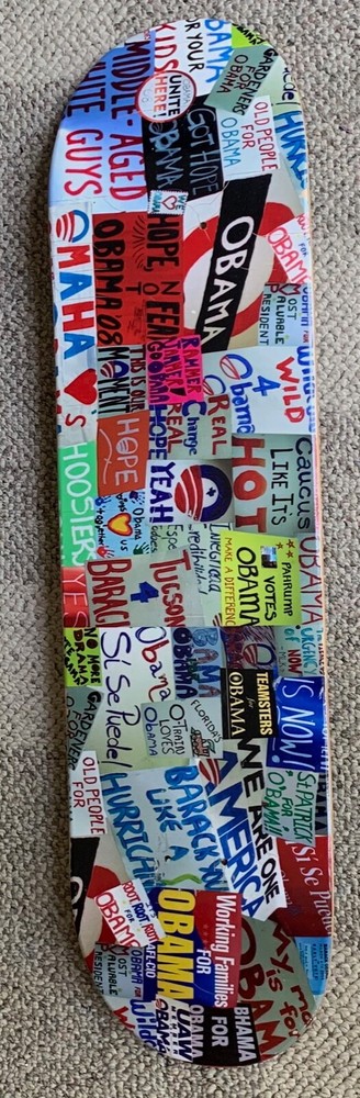 OBAMA  SKATEBOARD DECK  C. 2008  APPROX 31" LONG  UNUSED