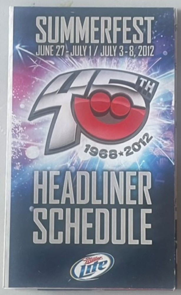 SUMMERFEST, RARE ! 2012 "HEADLINER" SCHEDULE, COOL !