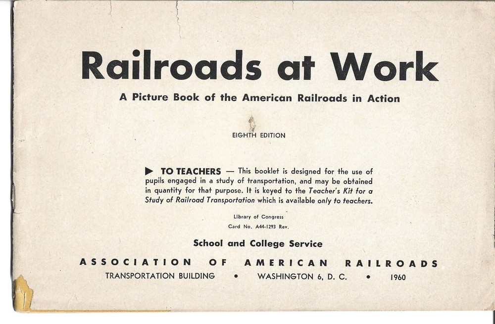 1960 "RAILROADS AT WORK" ASSOC. AMERICAN RAILROADS