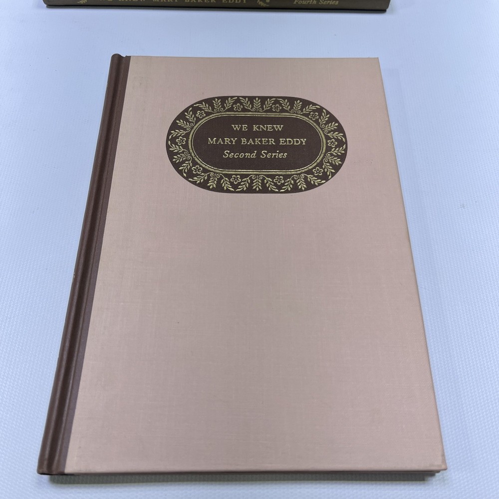 We Knew Mary Baker Eddy - First, Second, Third & Fourth Series HARDBACK