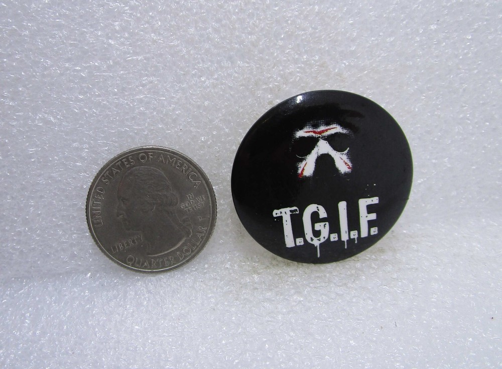 T.G.I.F. Button Pin