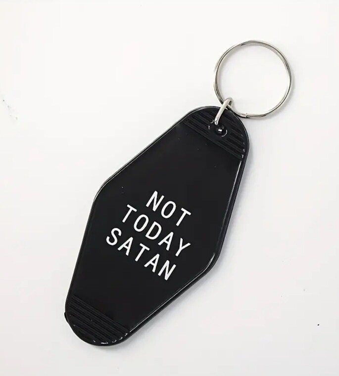 Not Today Satan Vintage Hotel Keychain