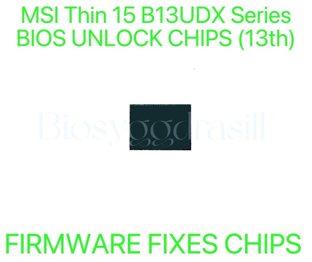 MSI Thin 15 B13UDX Series, ADMIN NO PASSWORD FIRMWARE FIXES BIOS CHIP