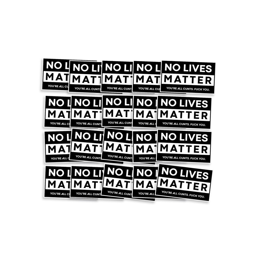 No Lives Matter Sticker