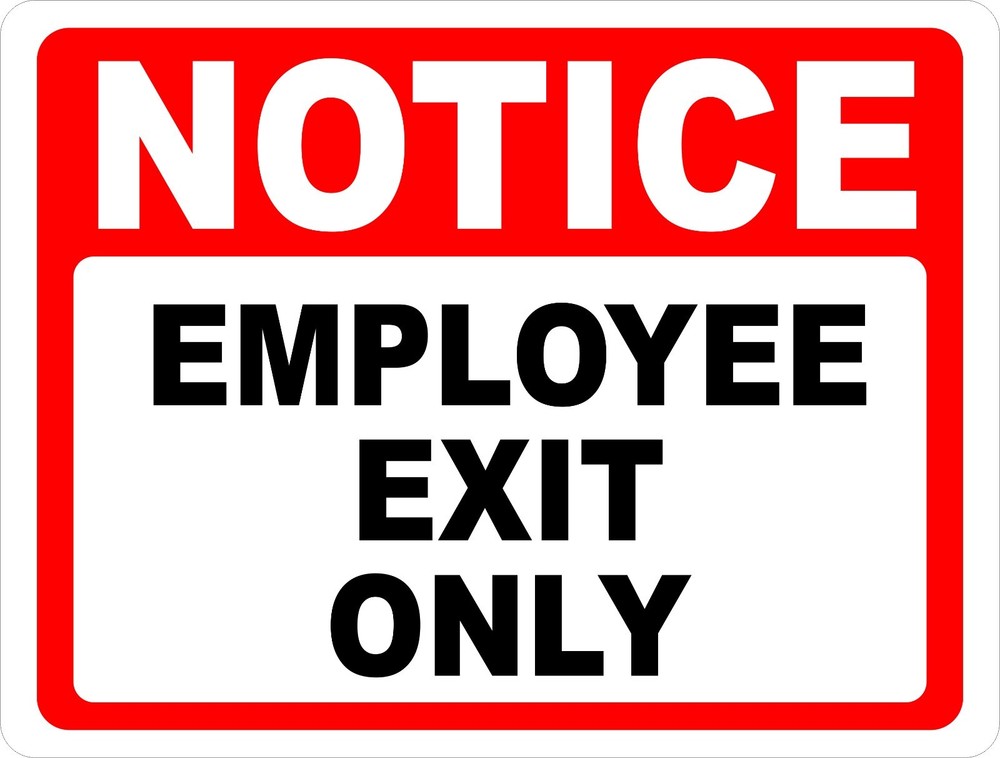 Notice Employee Exit Only Sign.Size Options. Inform Exits for Employees Use