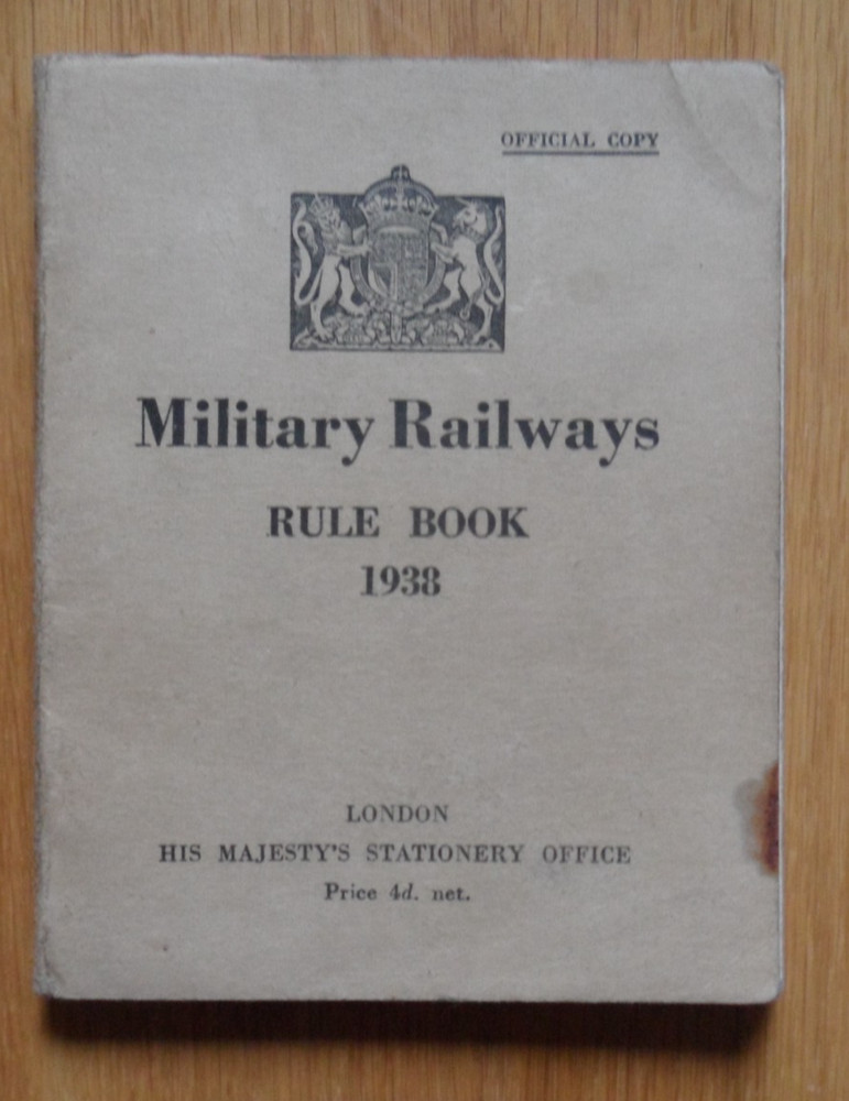 Original MILITARY RAILWAYS Rule Book 1938 - HMSO