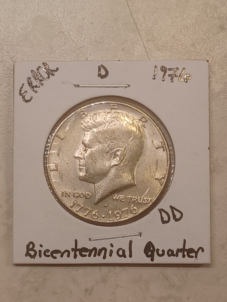 Error-1776-1976 Bicentennial Quarter DD On Obverse & Reverse