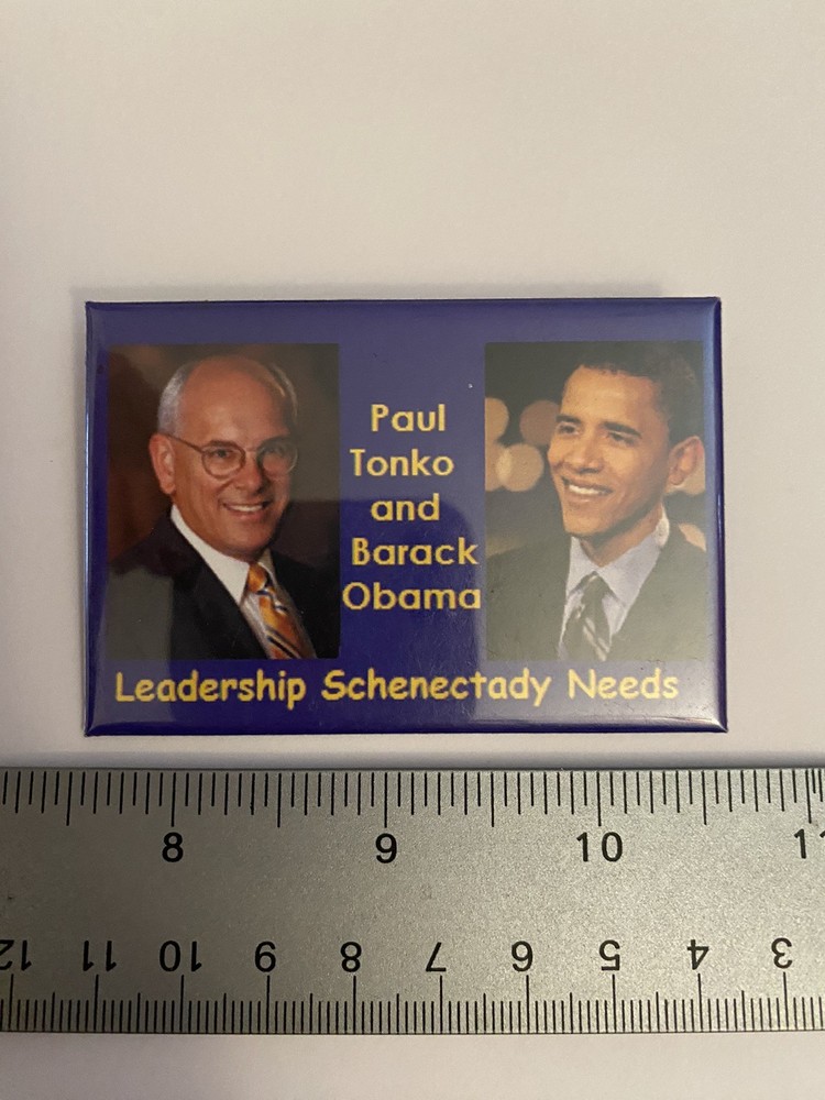 Leadership Schenectady Needs Tonko And Obama Pin Back Button P123