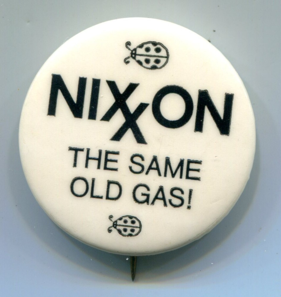 Nixxon, The Same Old Gas, Bugs Vintage Pinback Button