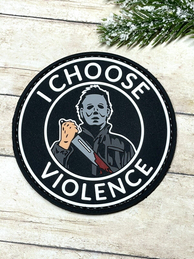 PVC Tactical Patch- Michael Myers Patch - I Choose Violence Halloween Gun Patch
