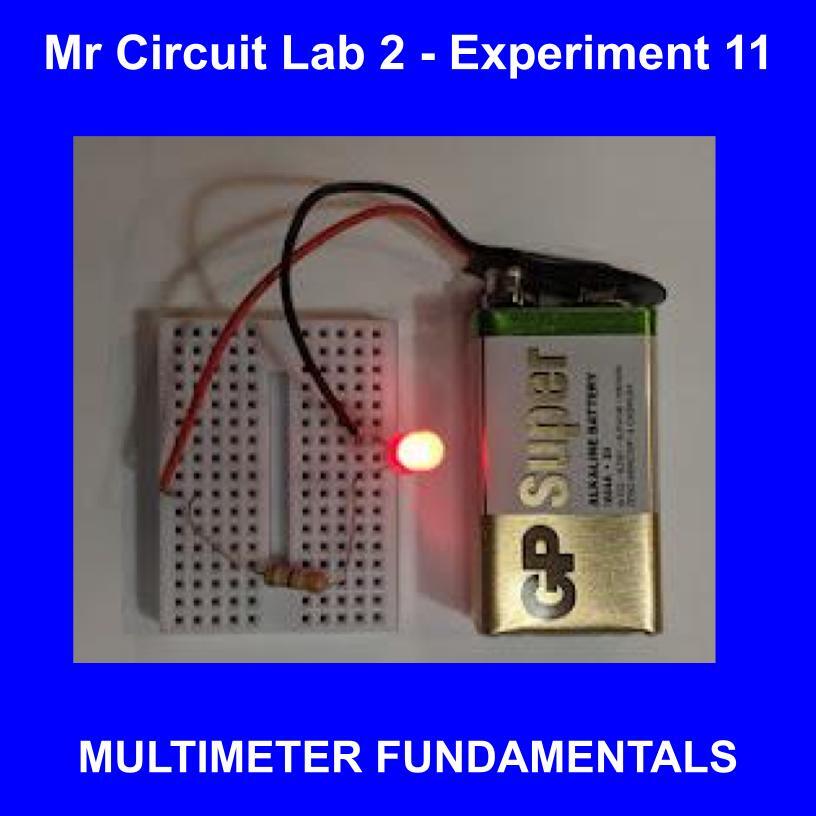1201-LAB Mr Circuit Lab 2 PRACTICAL ELECTRONICS TROUBLESHOOTING with MULTIMETER