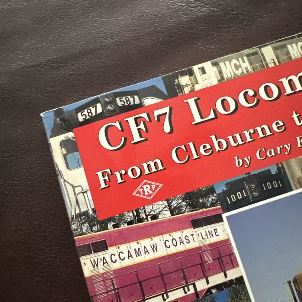 CF7 Locomotives: From Cleburne to Everywhere