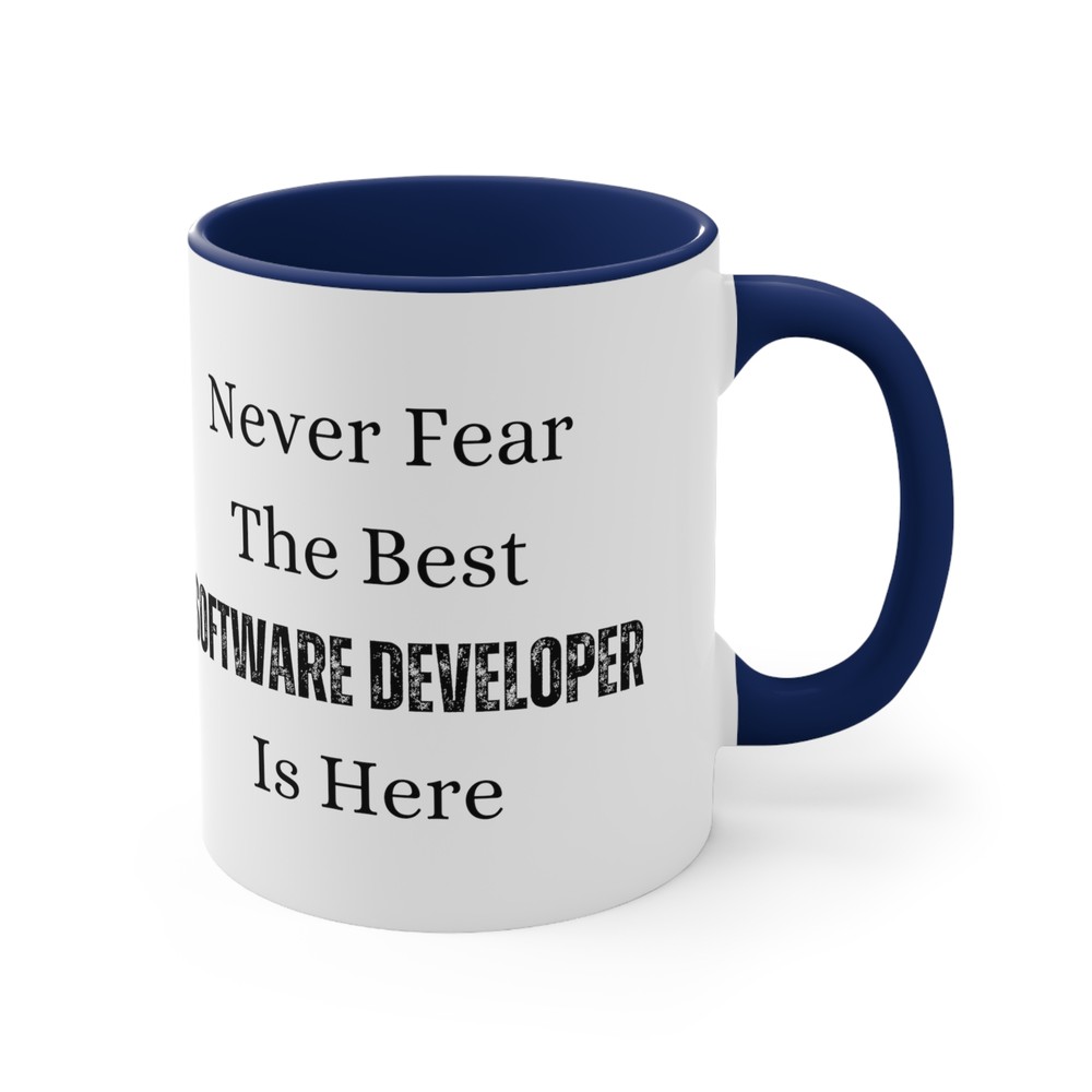 Never Fear Best Software Developer Is Here Ceramic Coffee Mug 11oz Novelty Funny
