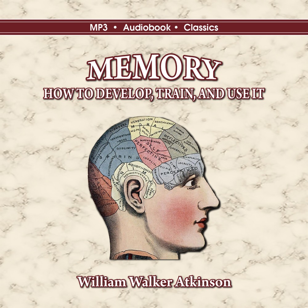 Memory: How to Develop, Train and Use It - MP3 CD Audiobook in CD jacket