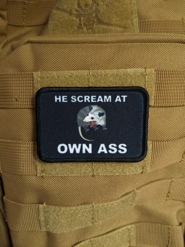 He scream at own ass possum meme 2"x3" hook & loop tactical patch Funny