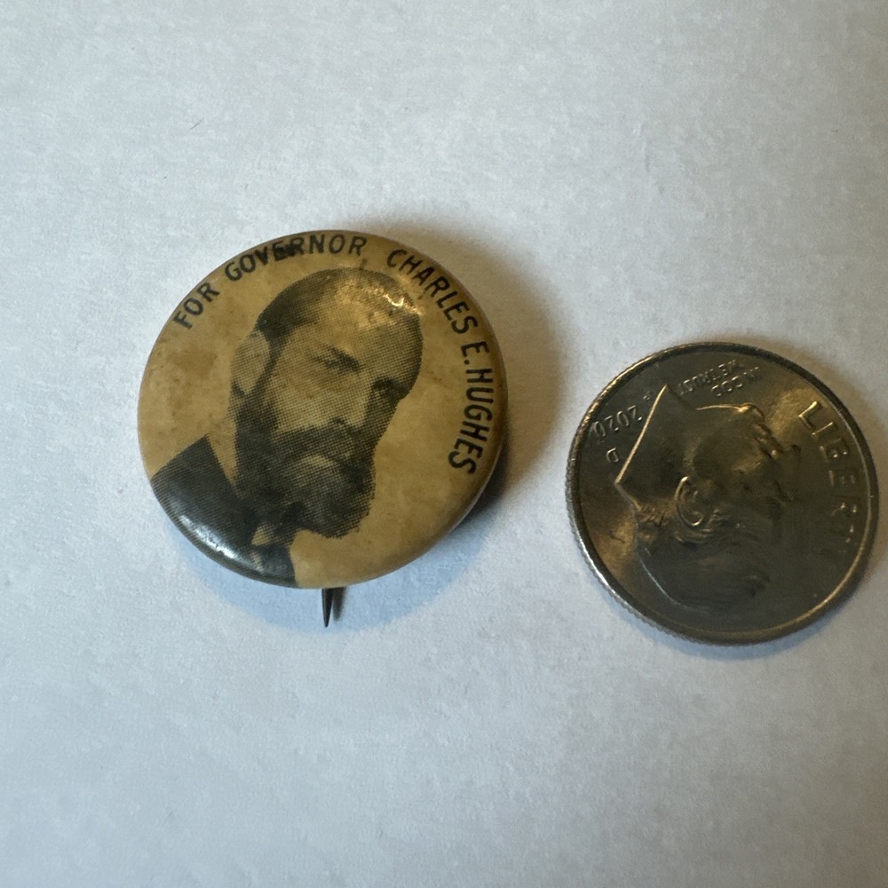 For Governor Charles E Hughes, Political Button