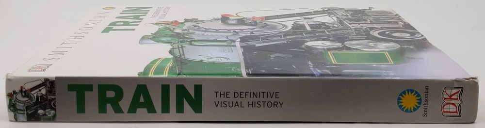 Train: The Definitive Visual History Hardcover Book By DK