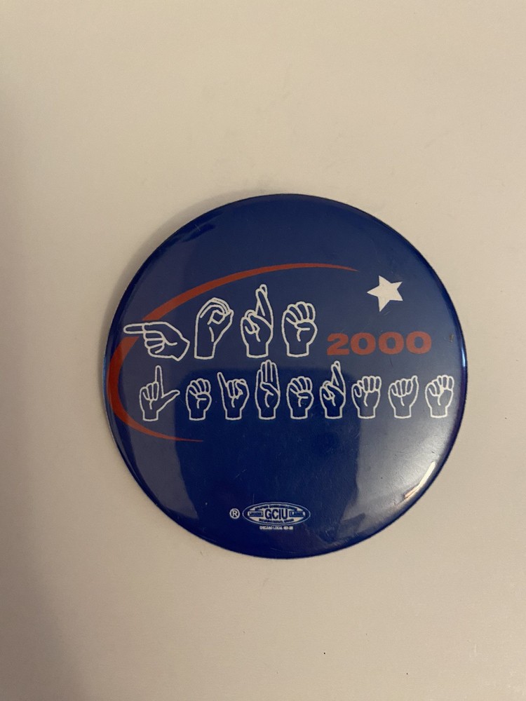 Gore Lieberman 2000 Sign Language Pin Back Button P78