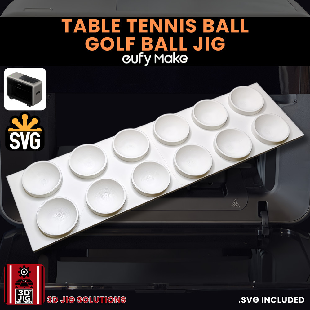 EufyMake E1 UV Printer Jig | Golf & Table Tennis Ball Template