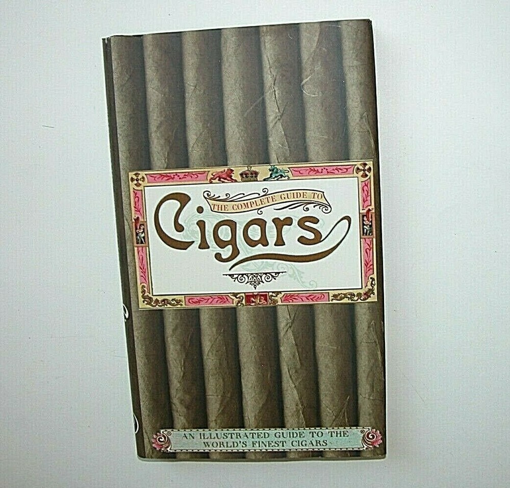 NEW Complete Complete Guide to Cigars