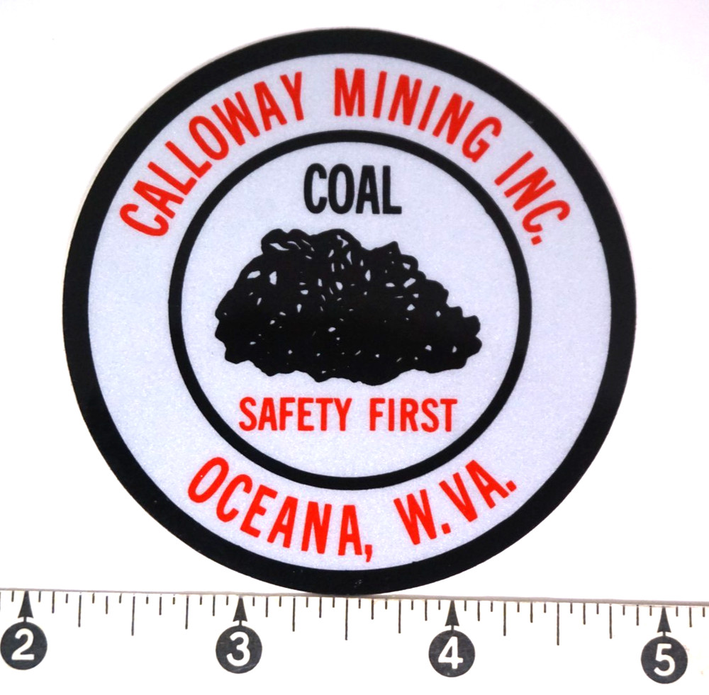 Coal Mining StickerCalloway Mining Inc Coal Oceana WV Safety First