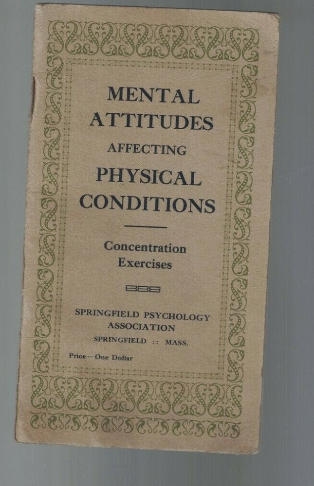 Mental Attitudes Affecting Physical Conditions Concentration Exercises 1900s