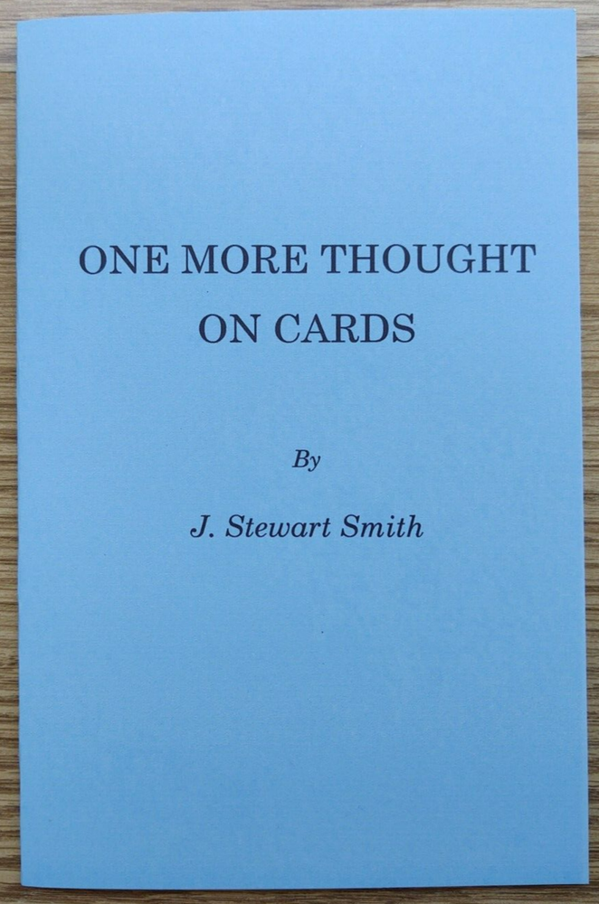 One More Thought on Cards by J. Stewart Smith