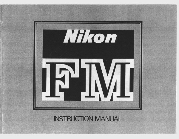 Nikon FM Instruction Manual: Reprint