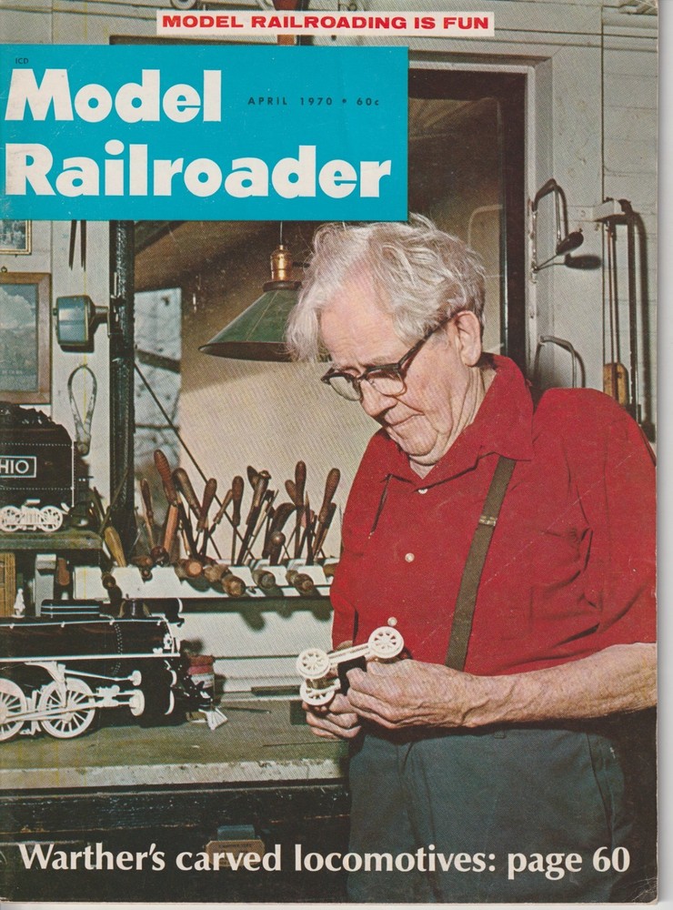 MODEL RAILROADER  April 1970 Magazine - BACK ISSUE