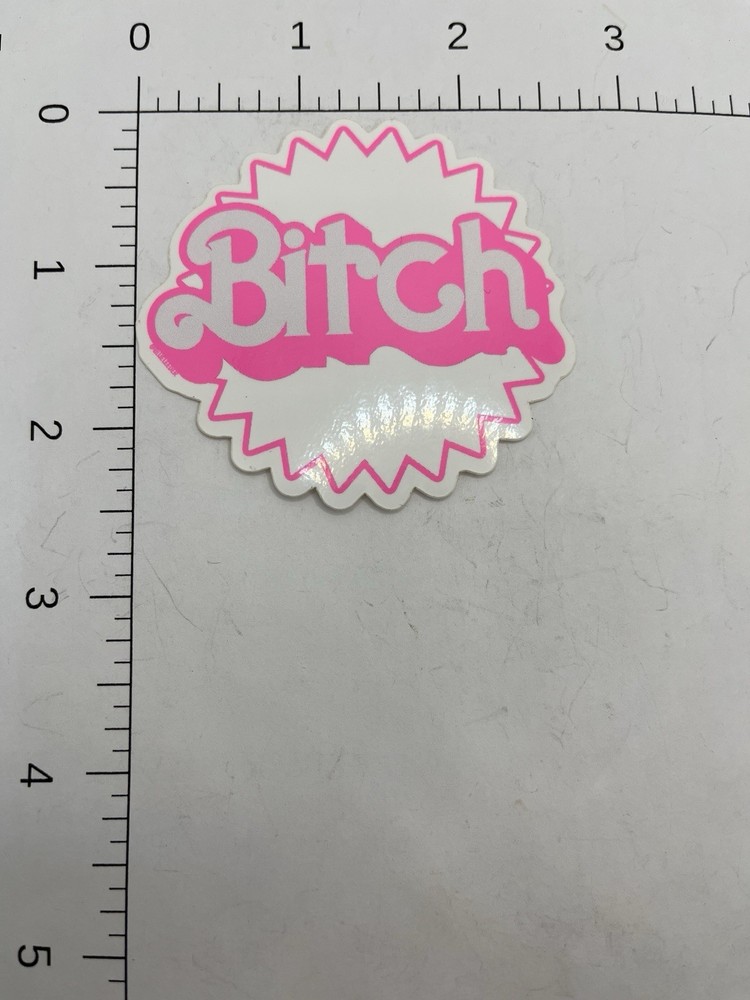 Barbie Bitch Sticker.